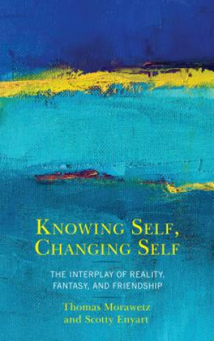 Knjiga Knowing Self, Changing Self Thomas Morawetz