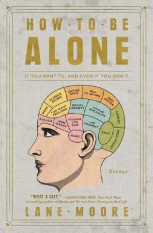 Book How to Be Alone Lane Moore