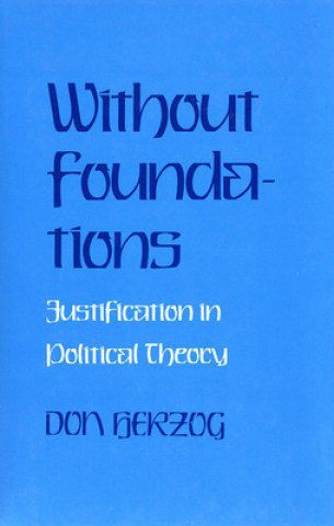 Knjiga Without Foundations Donald J. Herzog