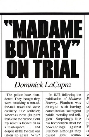 Kniha Madame Bovary on Trial Dominick LaCapra