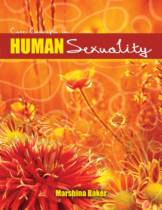 Книга Core Concepts in Human Sexuality MARSHINA BAKER
