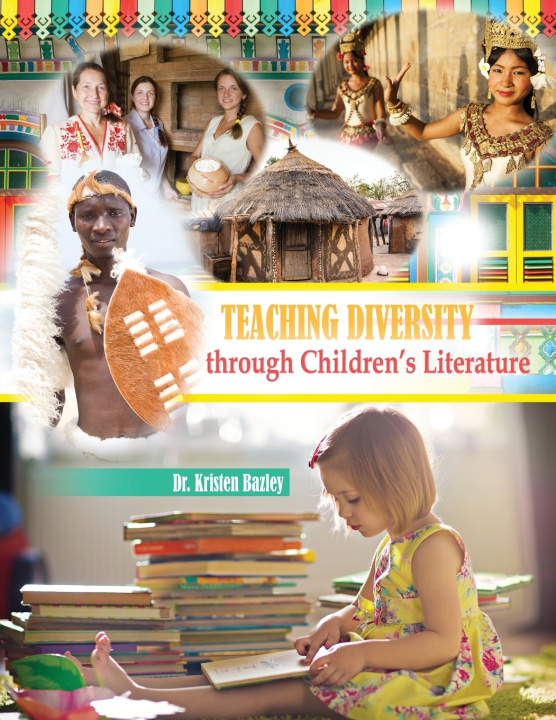 Книга Teaching Diversity through Children's Literature KRISTEN BAZLEY