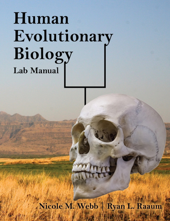 Книга Human Evolutionary Biology Lab Manual NICOLE MICHELL WEBB
