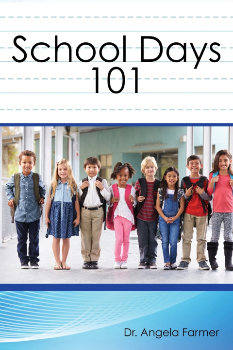 Knjiga School Days 101 ANGELA FARMER