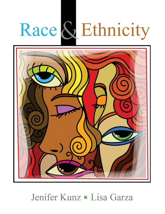 Книга Race and Ethnicity JENIFER KUNZ