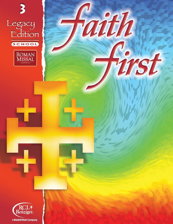 Knjiga Faith First Legacy Edition School Student Book RCL BENZIGER