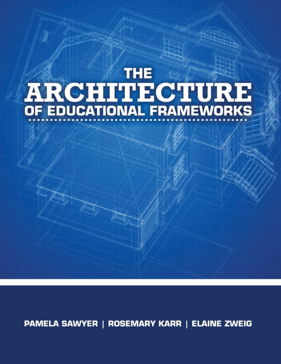 Book Architecture of Educational Frameworks ROSEMARY KARR
