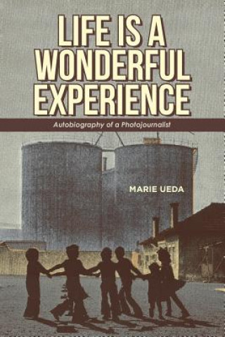 Kniha Life Is a Wonderful Experience Marie Ueda