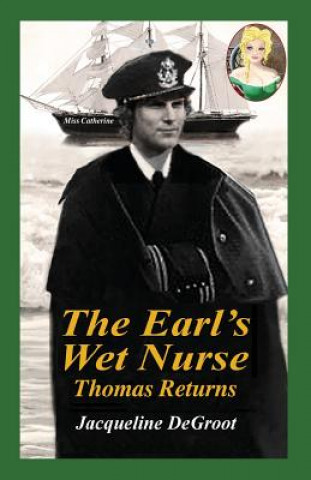 Книга Earl's Wet Nurse JACQUELINE DEGROOT