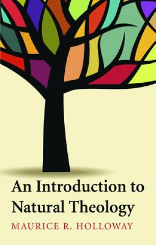 Kniha Introduction to Natural Theology MAURICE R. HOLLOWAY