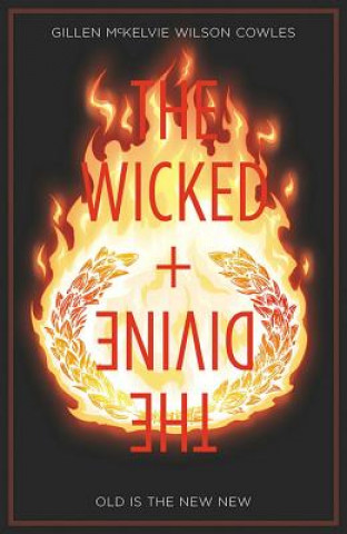 Könyv Wicked + The Divine Volume 8: Old is the New New Kieron Gillen