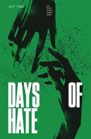 Книга Days of Hate Act Two Ales Kot