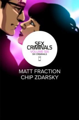 Carte Sex Criminals Volume 6: Six Criminals Matt Fraction