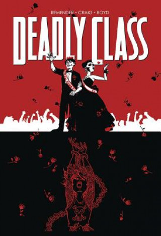Book Deadly Class Volume 8: Never Go Back Rick Remender