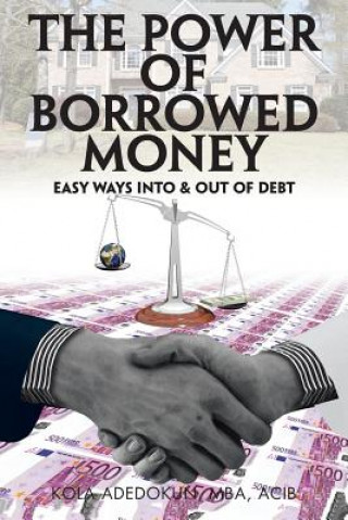 Könyv Power of Borrowed Money Kola Adedokun