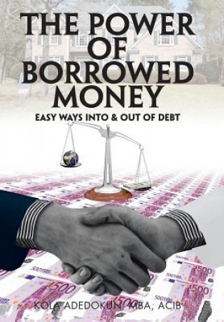 Carte Power of Borrowed Money Kola Adedokun