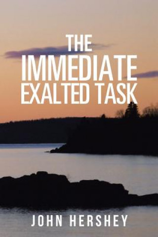 Knjiga Immediate Exalted Task John Hershey