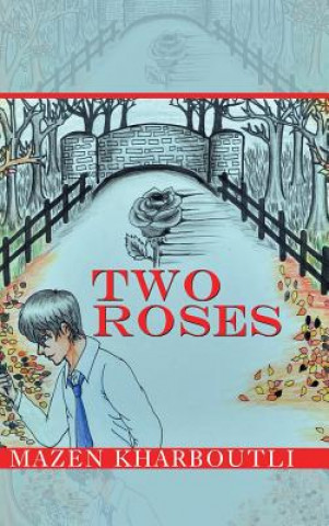 Knjiga Two Roses Mazen Kharboutli