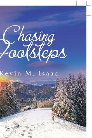 Kniha Chasing Footsteps Kevin M Isaac