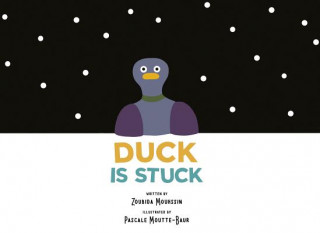 Carte Duck Is Stuck Zoubida Mouhssin