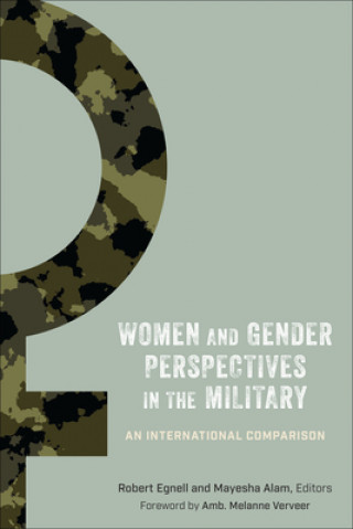 Könyv Women and Gender Perspectives in the Military Melanne Verveer