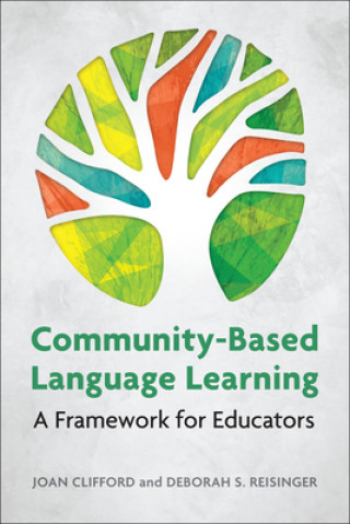 Knjiga Community-Based Language Learning Joan Clifford