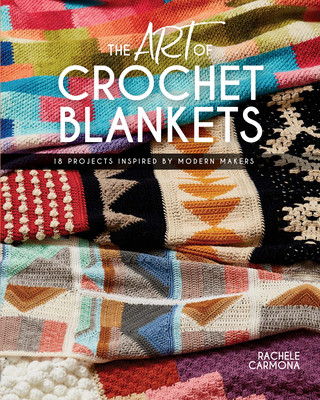 Książka Art of Crochet Blankets Rachele Carmona