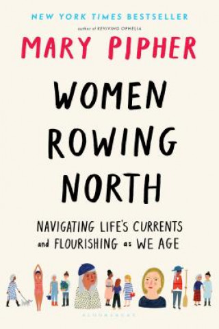 Kniha Women Rowing North Mary Pipher