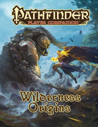 Könyv Pathfinder Player Companion: Wilderness Origins Paizo Staff