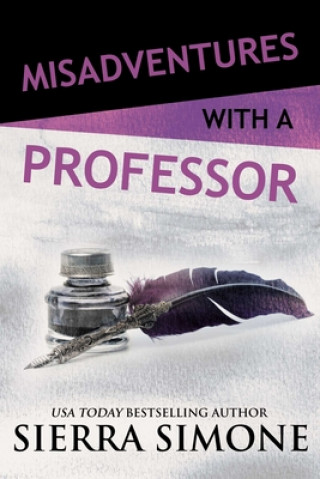Kniha Misadventures with a Professor Sierra Simone