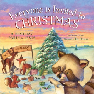 Könyv Everyone Is Invited to Christmas Susan Jones
