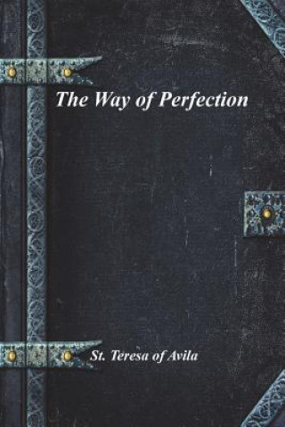 Carte Way of Perfection ST. TERESA OF AVILA
