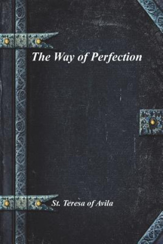 Książka Way of Perfection ST. TERESA OF AVILA