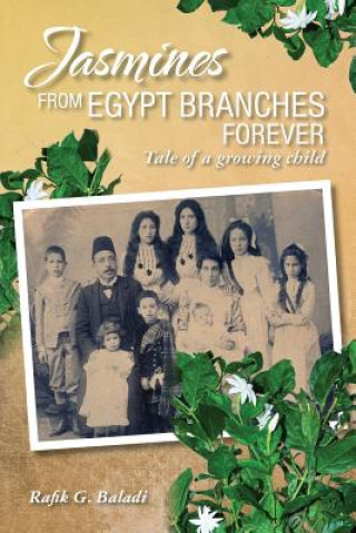 Libro Jasmines from Egypt Branches Forever RAFIK G BALADI