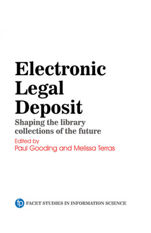 Kniha Electronic Legal Deposit Paul Gooding