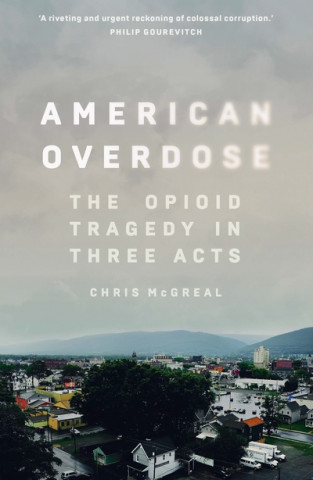 Könyv American Overdose Chris McGreal
