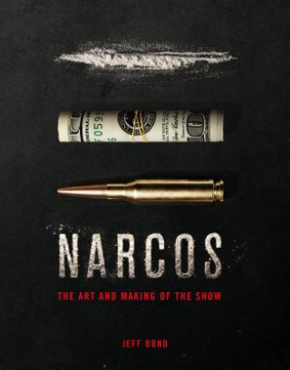 Книга Art and Making of Narcos Jeff Bond