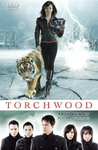 Kniha Torchwood: Pack Animals Peter Anghelides