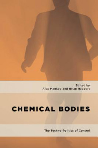Könyv Chemical Bodies Alex Mankoo