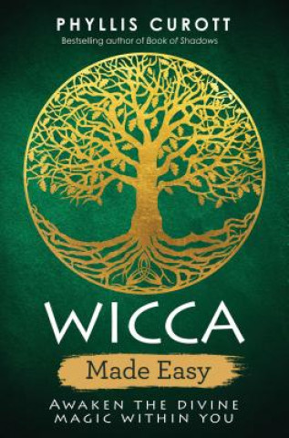 Kniha Wicca Made Easy Phyllis Curott