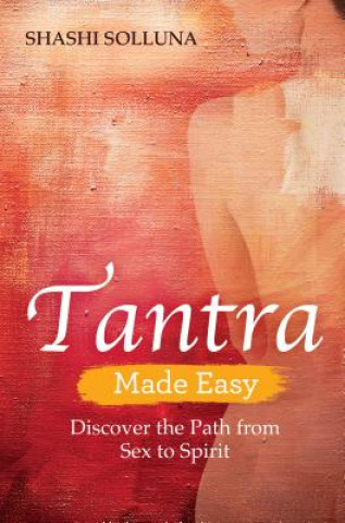 Kniha Tantra Made Easy Shashi Solluna