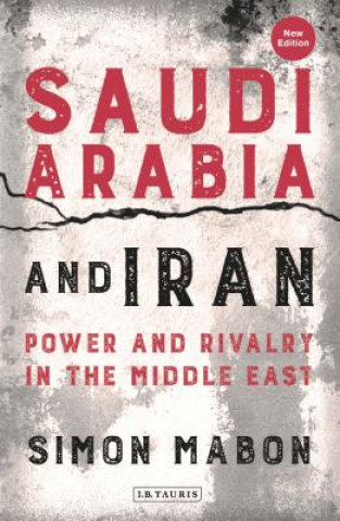Könyv Saudi Arabia and Iran SIMON MABON