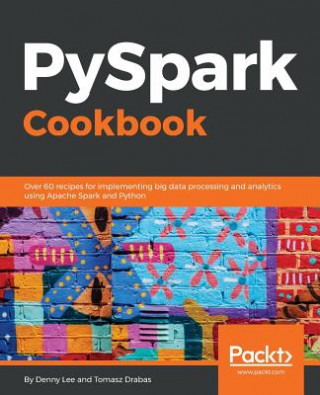 Kniha PySpark Cookbook Tomasz Drabas
