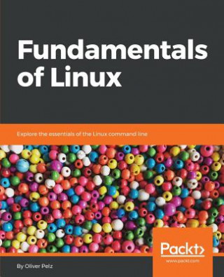 Könyv Fundamentals of Linux Oliver Pelz