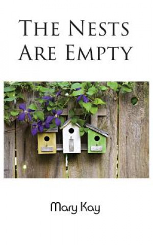Knjiga Nests Are Empty Mary Kay