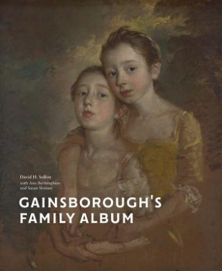 Книга Gainsborough's Family Album David Solkin