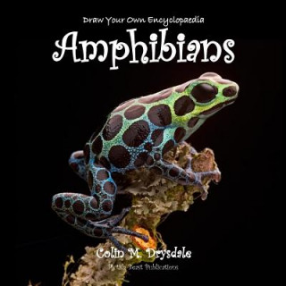 Book Draw Your Own Encyclopaedia Amphibians Colin M. Drysdale