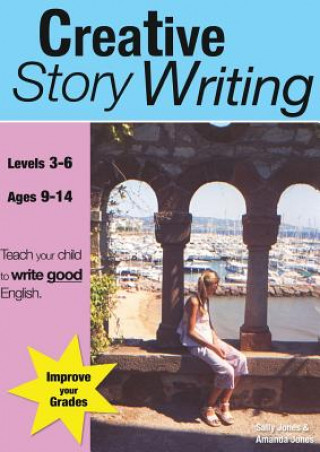 Carte Creative Story Writing (9-14 years) Sally Jones