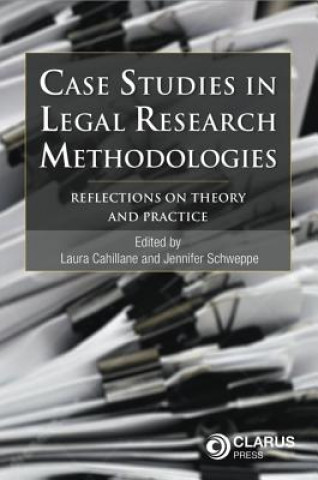 Книга Case Studies in Legal Research Methodologies Laura Cahillane