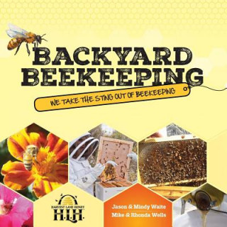 Kniha Backyard Beekeeping JASON & MINDY WAITE